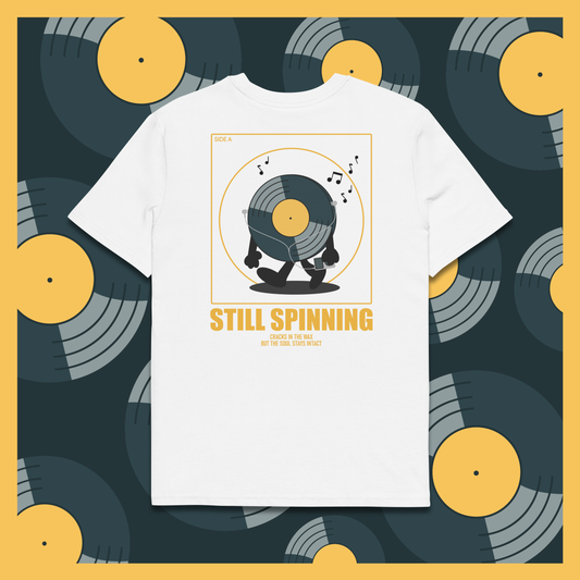 STILL SPINNING T-Shirt